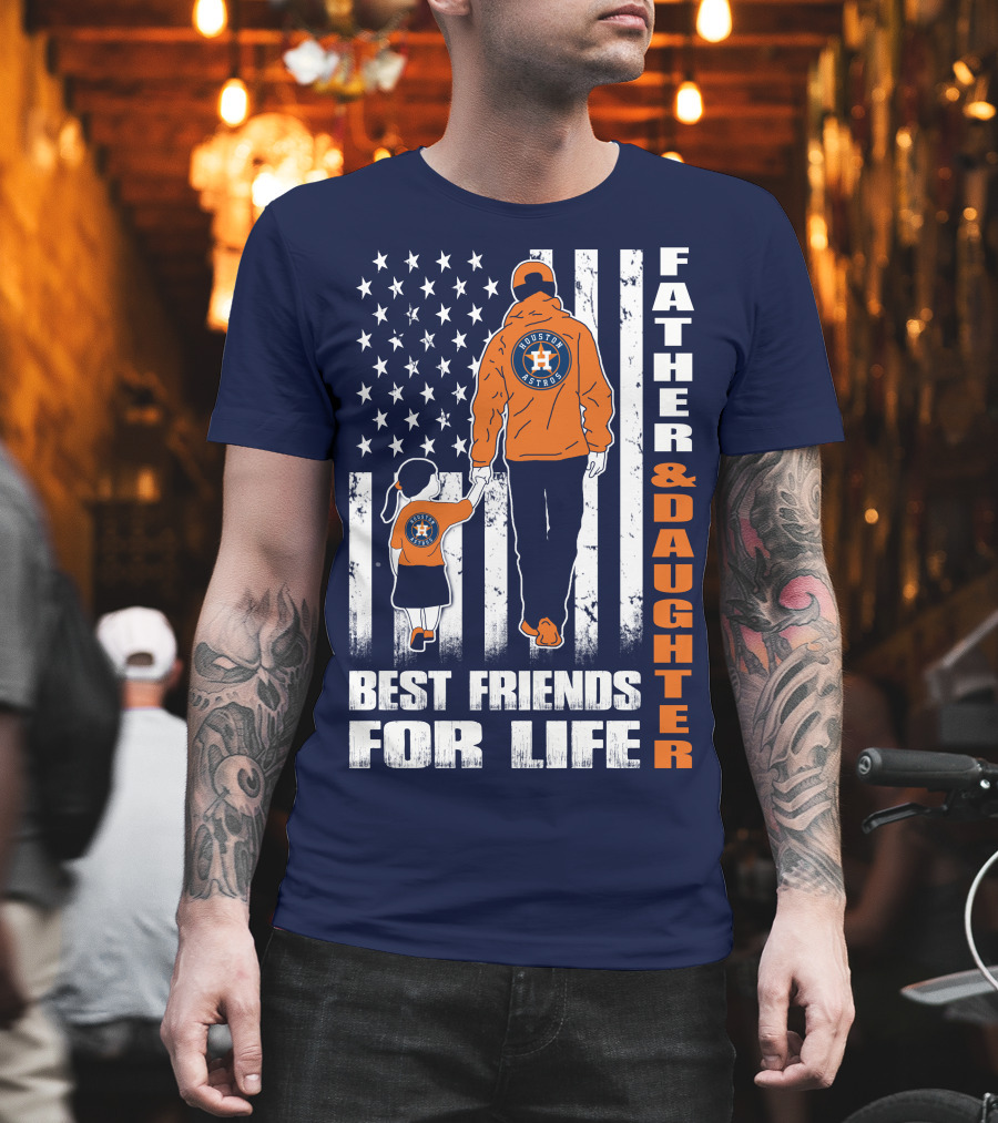Father and Daughter Best Friends for Life Astros Fan with American Flag Background T-Shirt