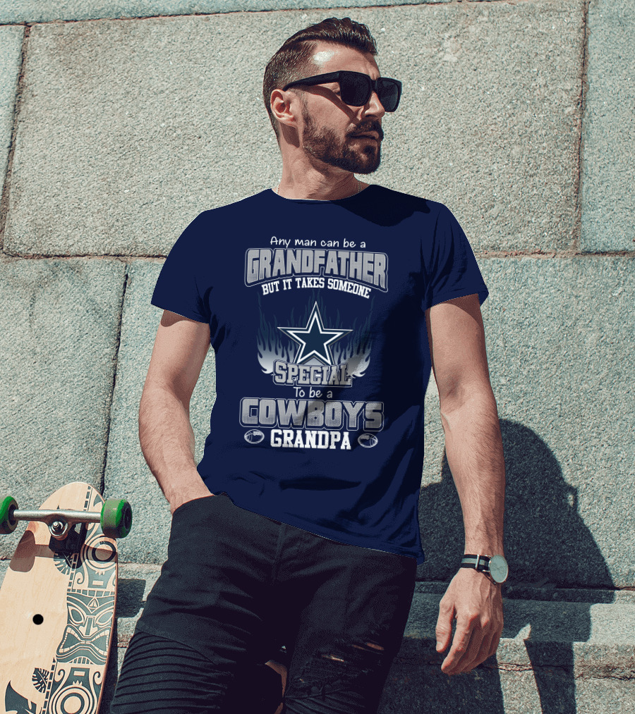 Any Man Can Be A Grandfather But It Takes Someone Special To Be A Cowboys Grandpa T-Shirt