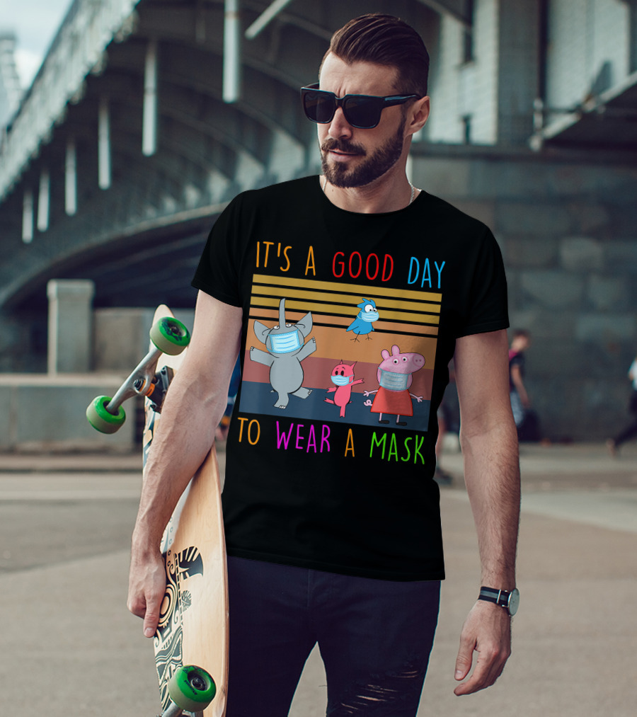 It's A Good Day To Wear A Mask With Cartoon Animals Wearing Masks T-Shirt