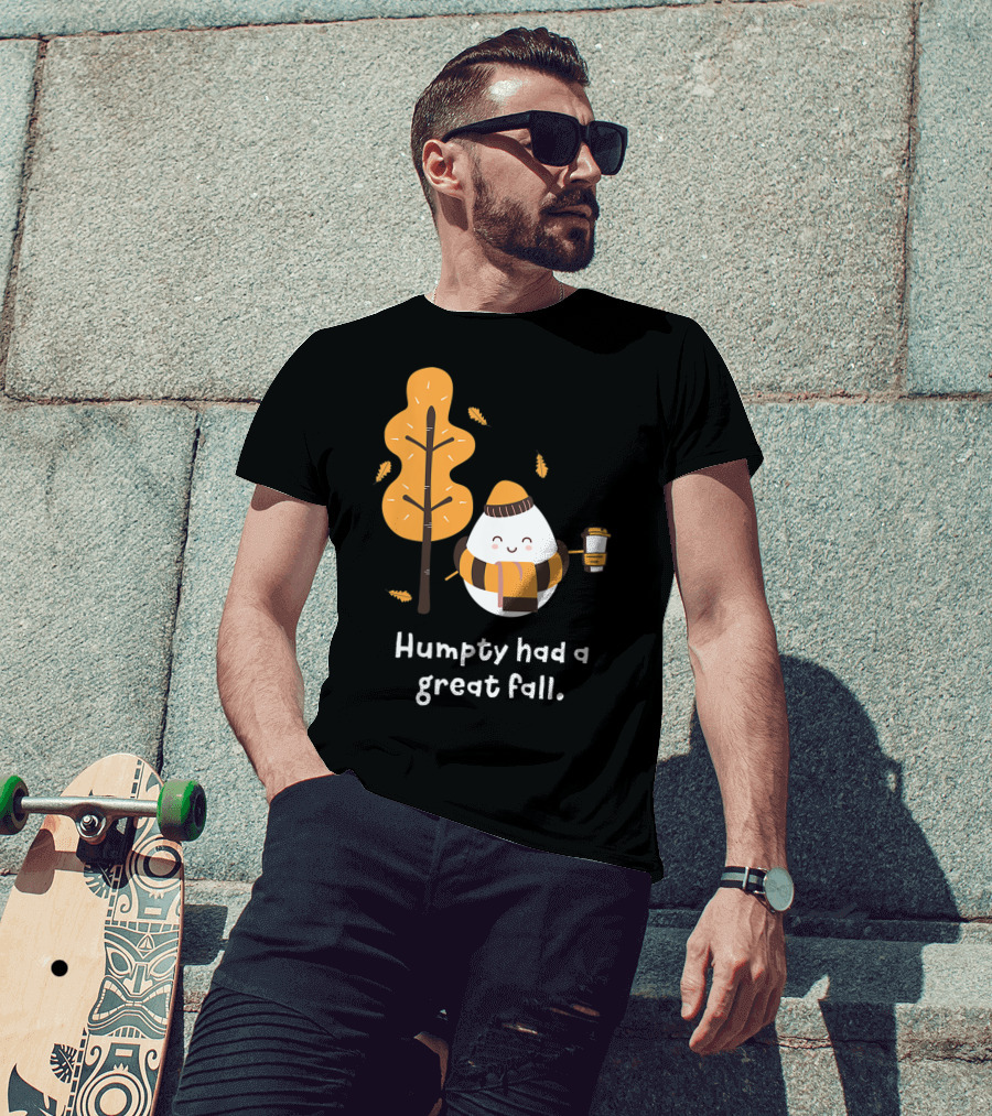 Women Humpty Had A Great Fall Funny Autumn Joke Humpty Dumpty Coffee Leaves Tree T-Shirt