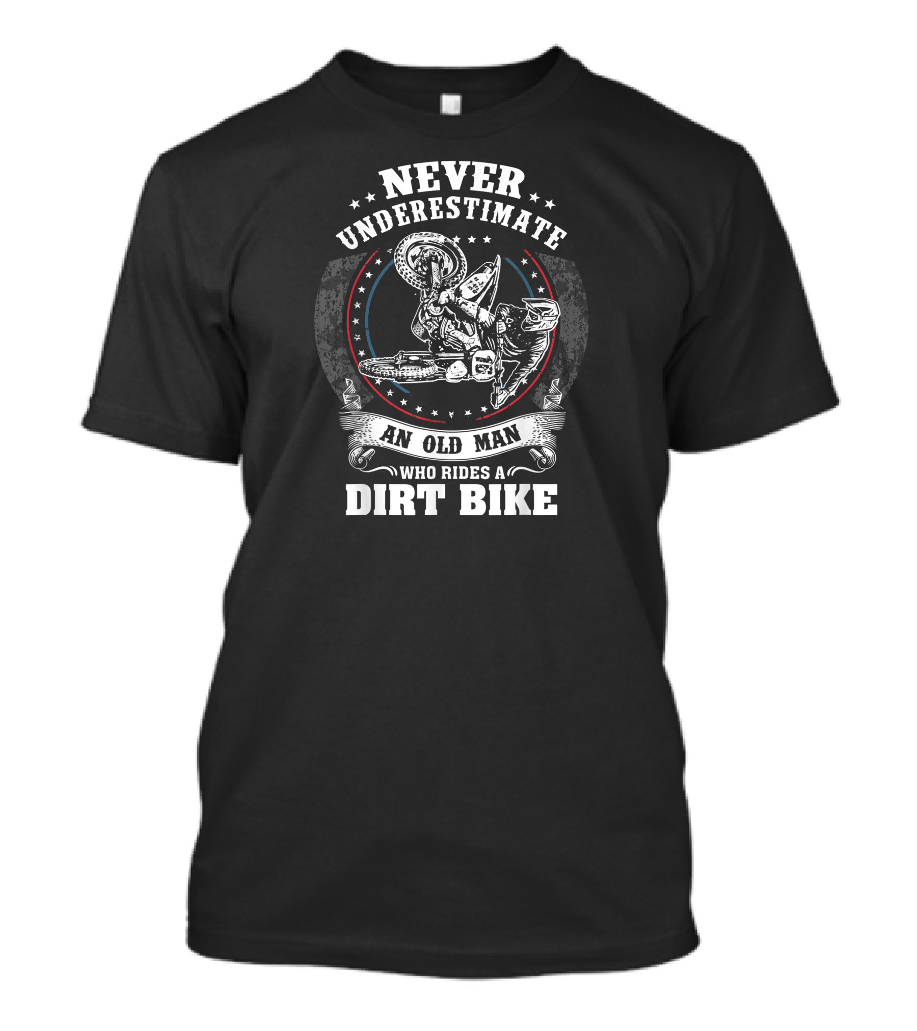 Never Underestimate An Old Man Who Rides A Dirt Bike Motocross MX T-Shirt
