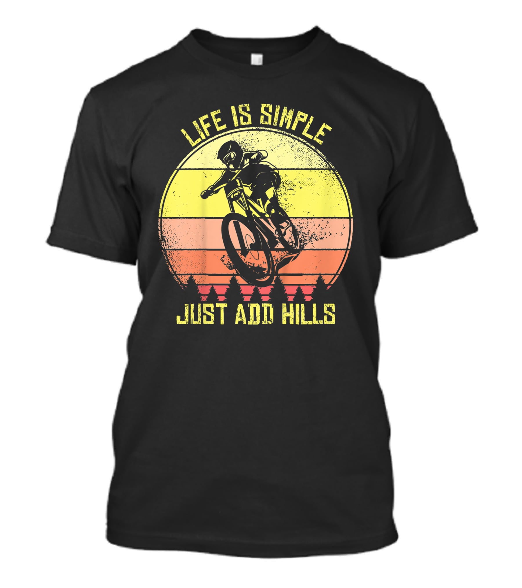 Life Is Simple Just Add Hills Offroad Mountain Bike MTB T-Shirt