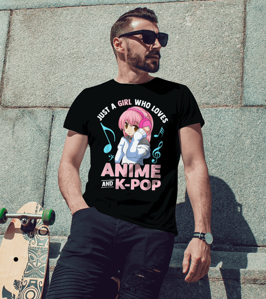 Just A Girl Who Loves Anime And K Pop With Headphones And Musical Notes T-Shirt