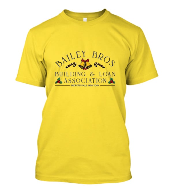 Bailey Bros Building And Loan Association Bedford Falls New York T-Shirt