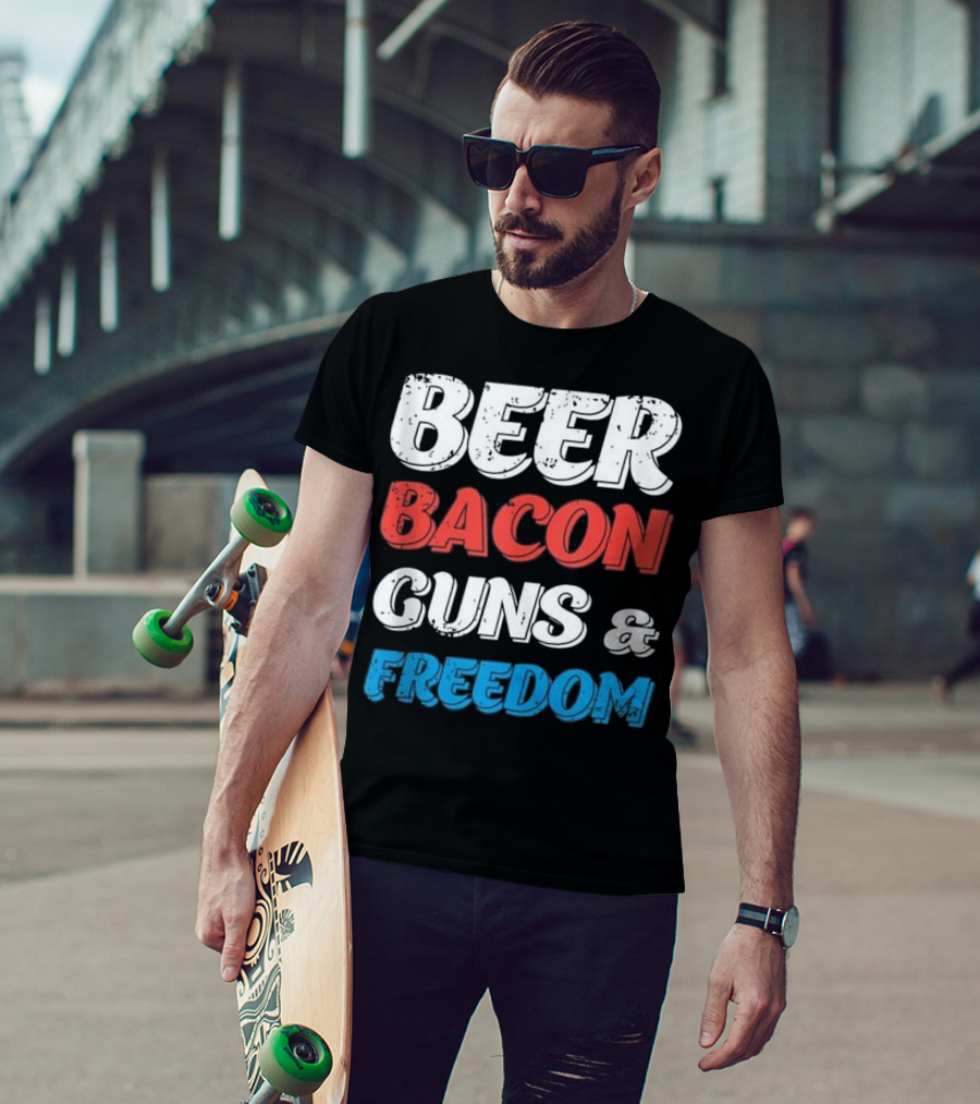 Beer Bacon Guns And Freedom Patriotic Colors T-Shirt