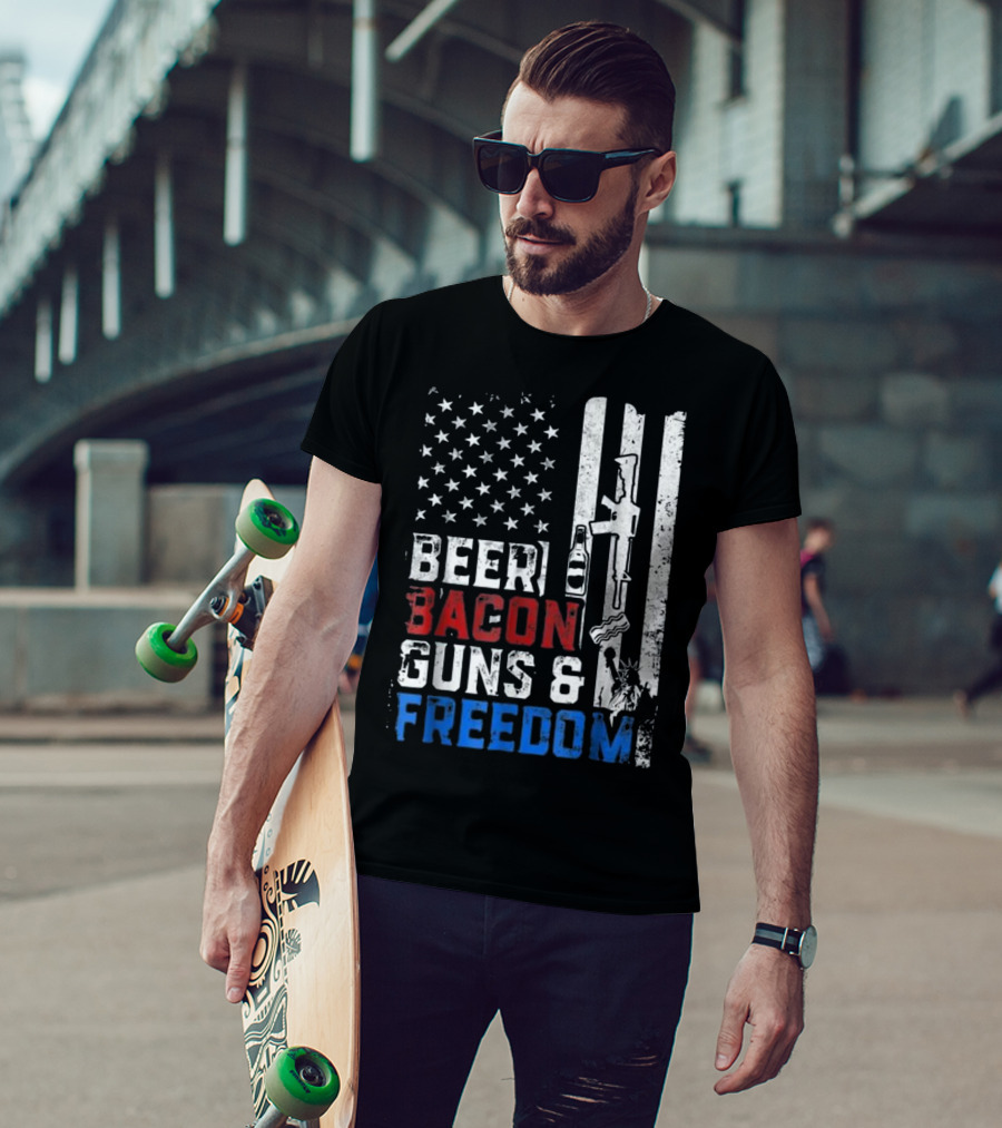 Beer Bacon Guns And Freedom American Flag With Rifle And Liberty Statue T-Shirt