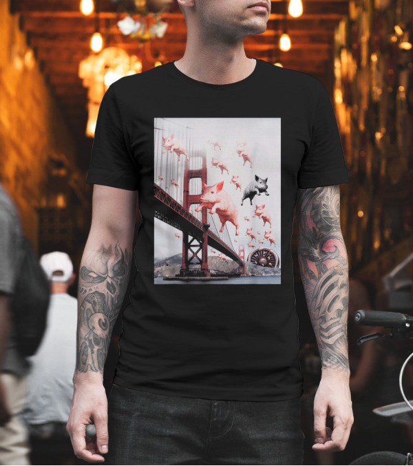 Golden Gate Bridge Flying Pig Collage Art Oh My God T-Shirt Golden Gate Bridge Flying Pig Collage Art Oh My God T-Shirt
