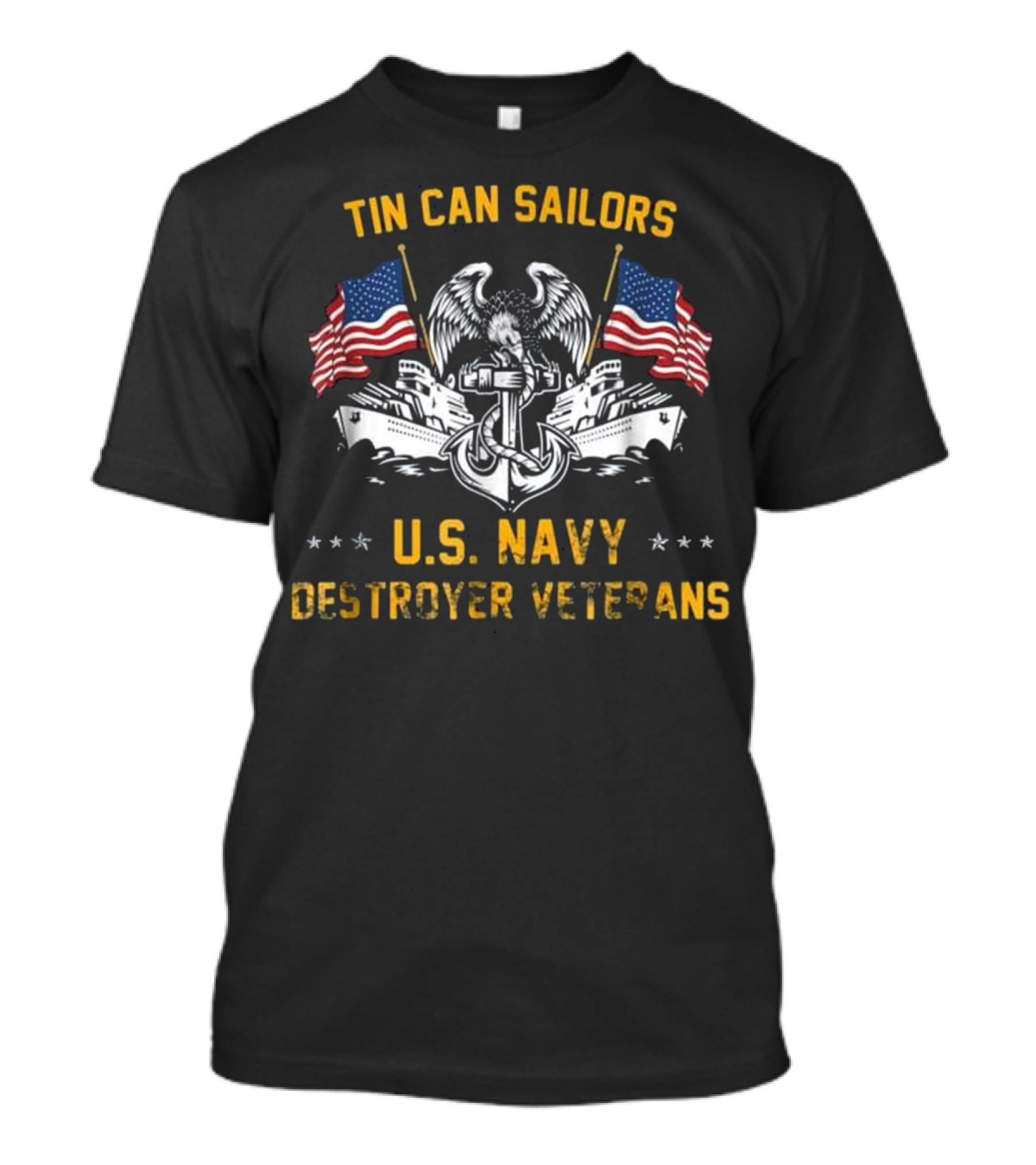 Tin Can Sailors U.S. Navy Destroyer Veterans With American Flags And Eagle Emblem T-Shirt