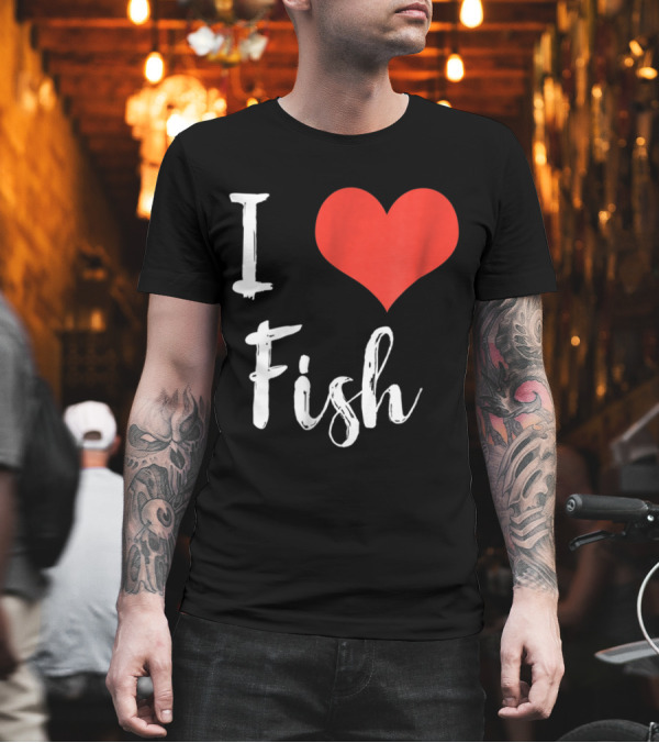I Love Fish Heart T-Shirt I Love Fish Heart T-Shirt
