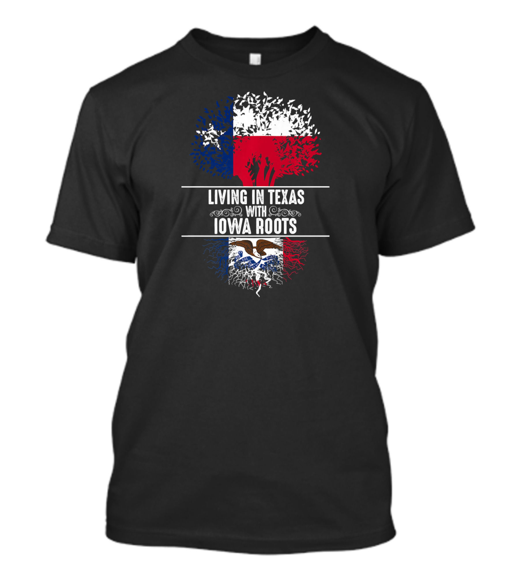Living In Texas With Iowa Roots State Tree Flag T-Shirt