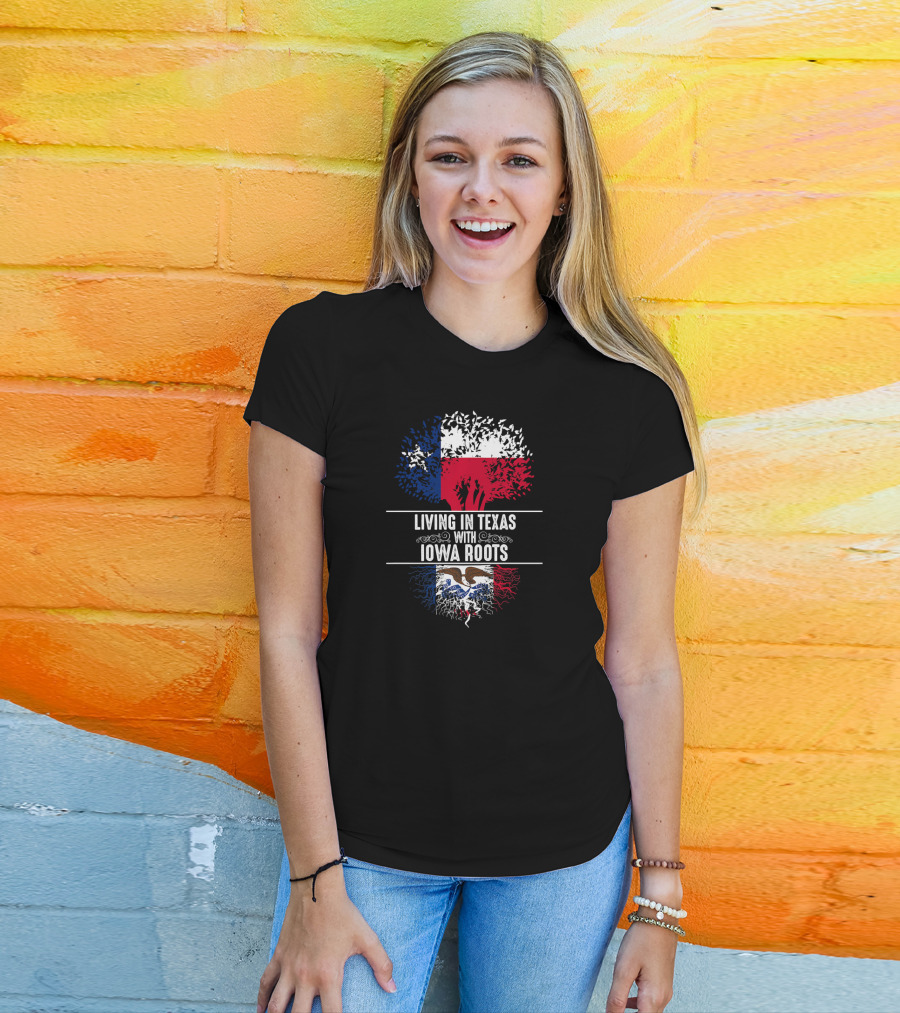Living In Texas With Iowa Roots State Tree Flag T-Shirt