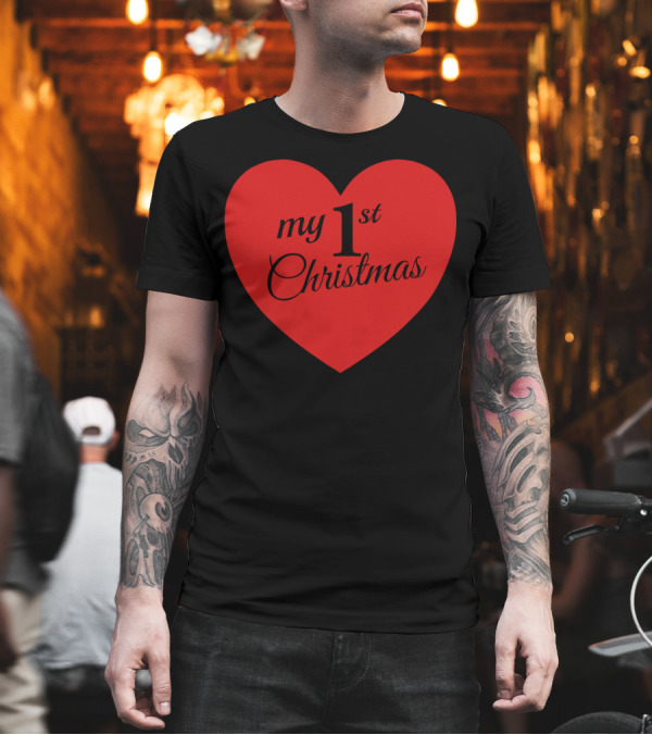 My 1st Christmas Heart T-Shirt My 1st Christmas Heart T-Shirt