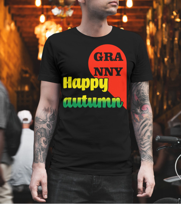 Granny Happy Autumn Family Best Friends T-Shirt Granny Happy Autumn Family Best Friends T-Shirt