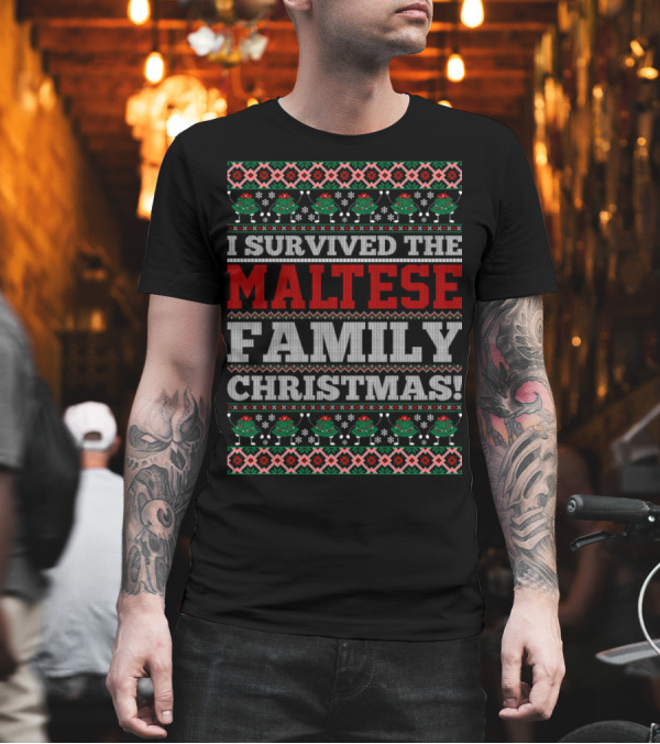 I Survived The Maltese Family Christmas T-Shirt I Survived The Maltese Family Christmas T-Shirt