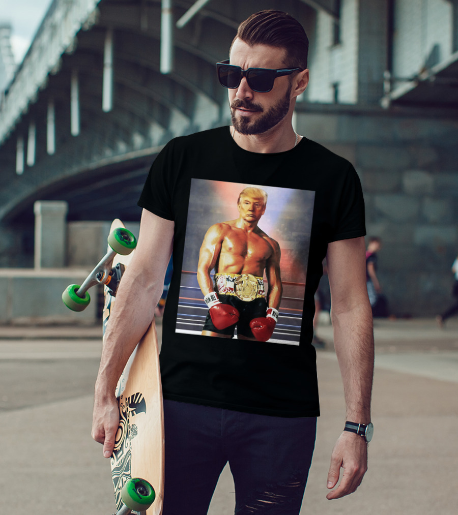 Donald Trump Boxing Champion Spoof Joke Prank T-Shirt