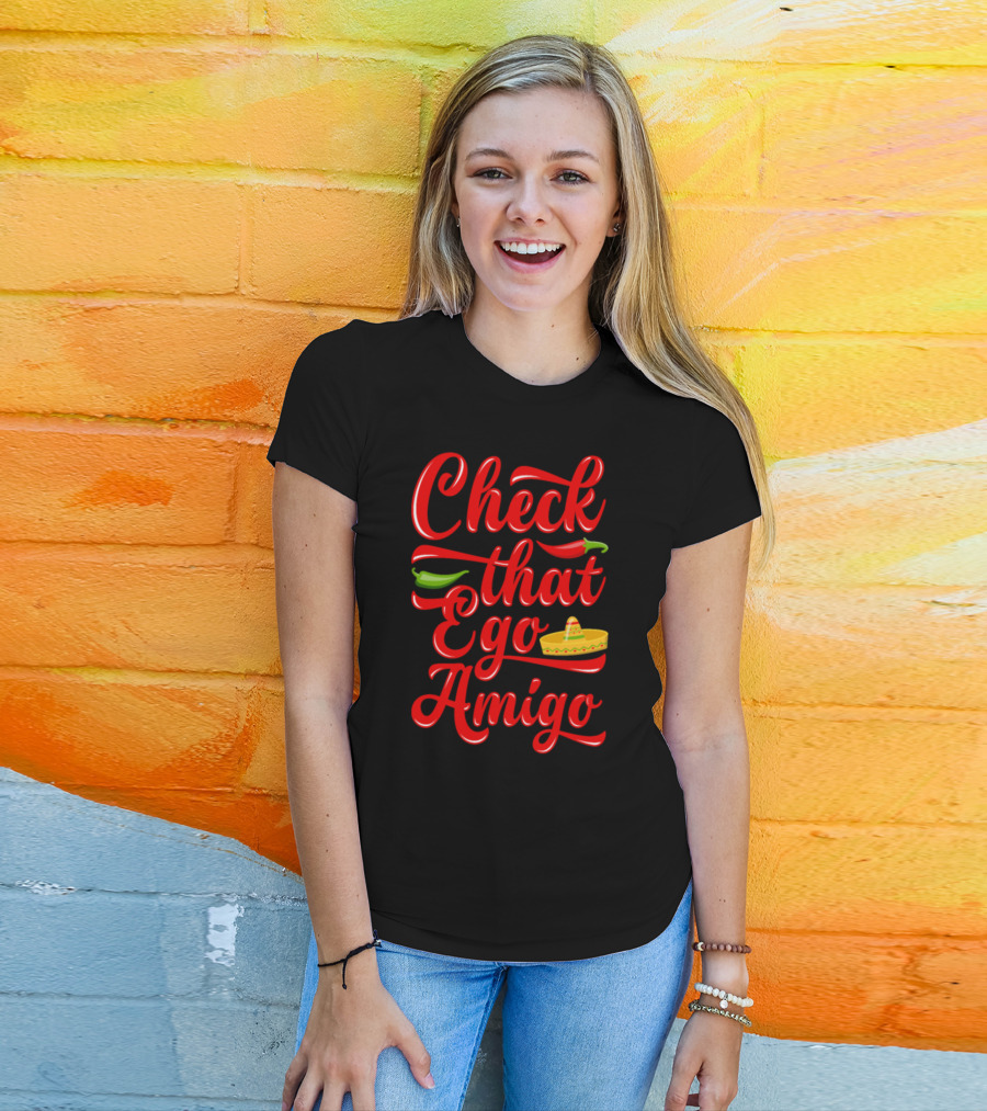 Check That Ego Amigo Sombrero Chili Peppers T-Shirt