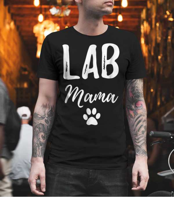 LAB Mama Labrador Paw Prints T-Shirt LAB Mama Labrador Paw Prints T-Shirt