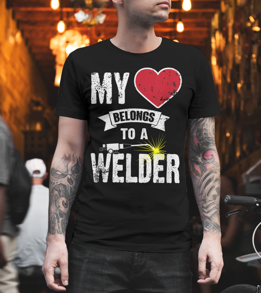 My Heart Belongs To A Welder Craftsman Repairm T-Shirt