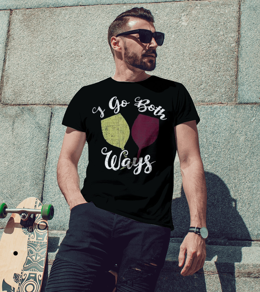 I Go Both Ways Red White Wine Glasses T-Shirt