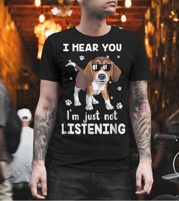 I Hear You I'm Just Not Listening Funny Beagle with Sunglasses and Paw Prints T-Shirt I Hear You I'm Just Not Listening Funny Beagle with Sunglasses and Paw Prints T-Shirt