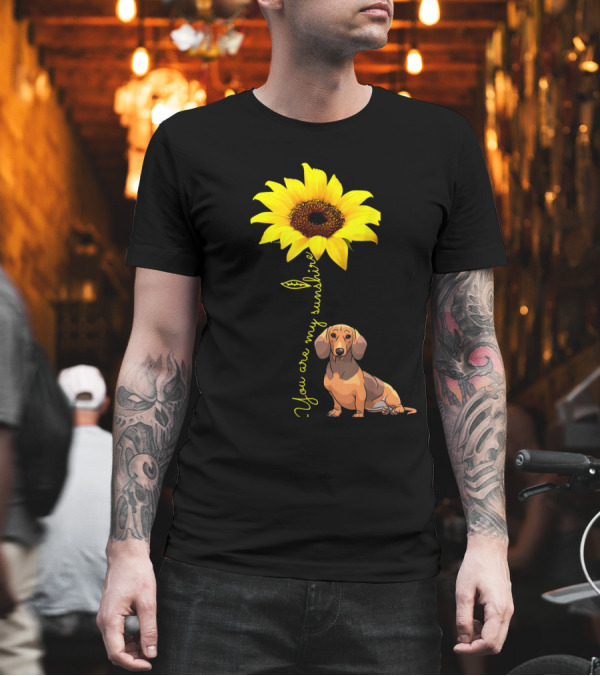 Sunflower You Are My Sunshine Dachshund Doxie Wiener T-Shirt Sunflower You Are My Sunshine Dachshund Doxie Wiener T-Shirt
