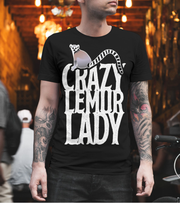 Crazy Lemur Lady Cute Costume Lemurs T-Shirt Crazy Lemur Lady Cute Costume Lemurs T-Shirt