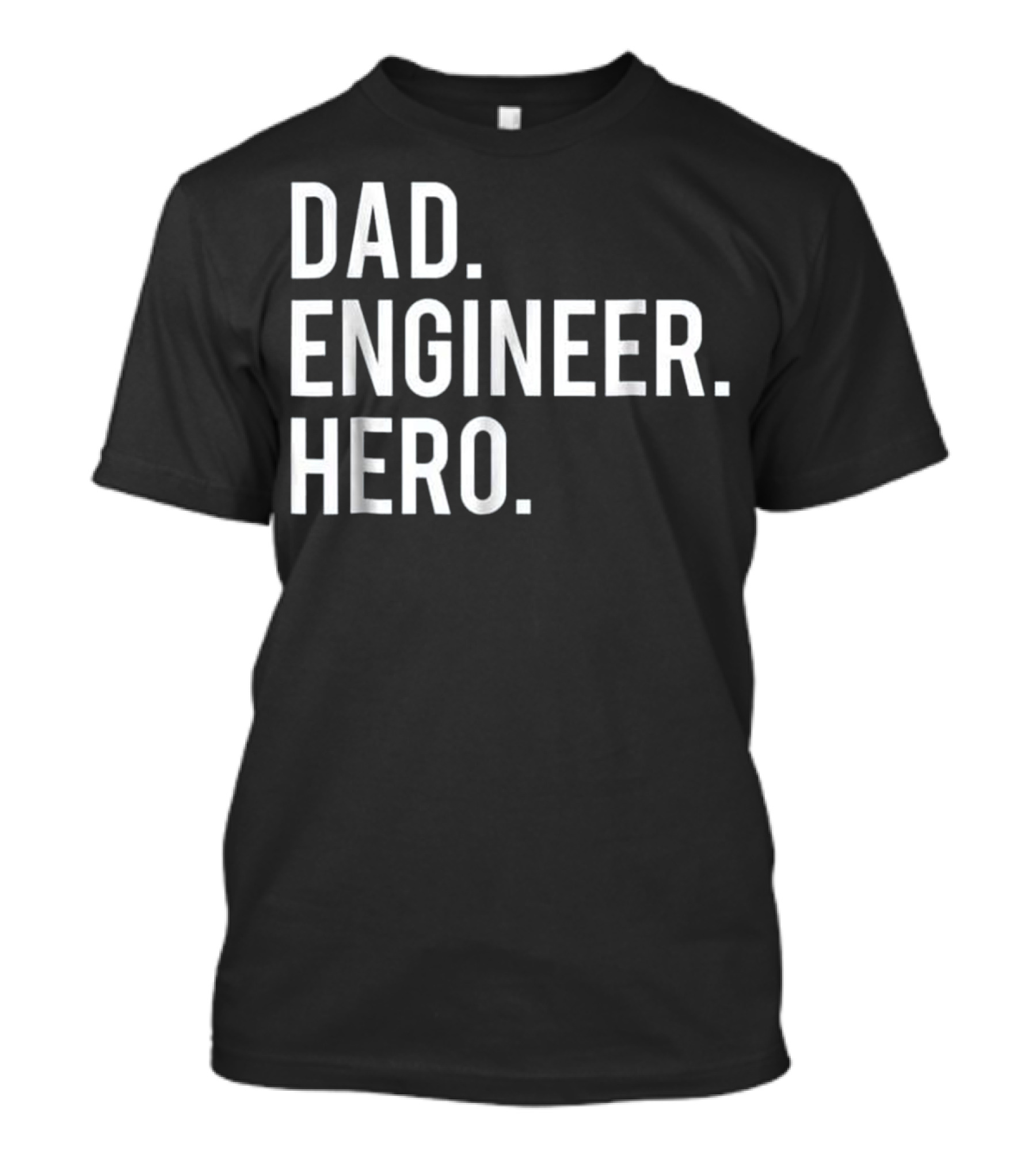 Dad Engineer Hero T-Shirt