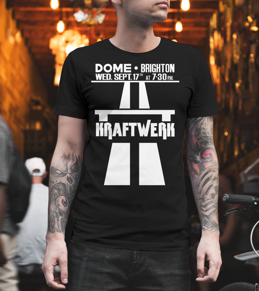 Kraftwerk Dome Brighton Wed. Sept. 17Th 7:30 Pm T-Shirt