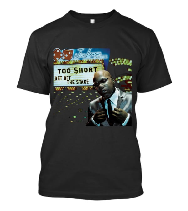 Jive Lounge Presents Too $Hort Get Off The Stage T-Shirt