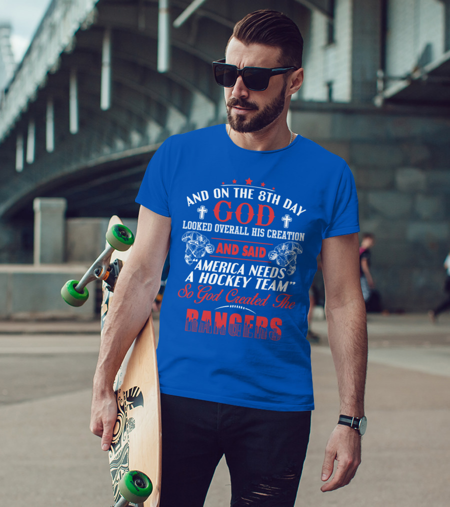 And On The 8th Day God Created The Rangers T-Shirt