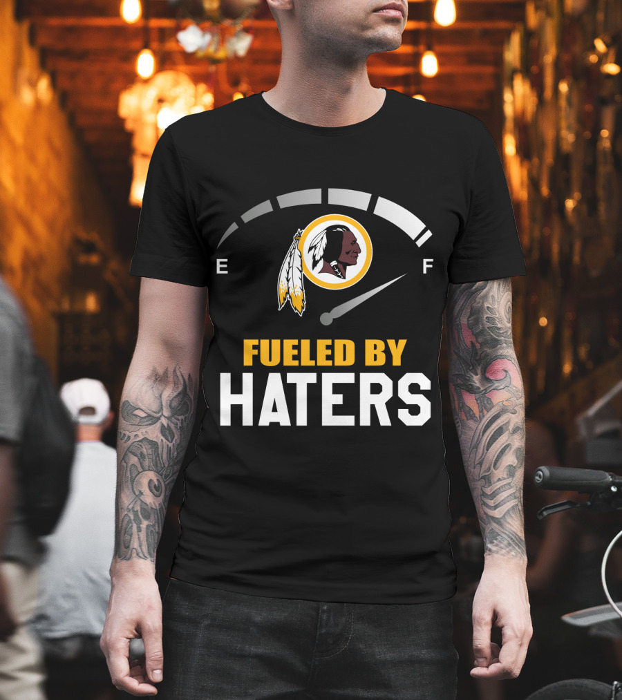 Fueled By Haters Washington Redskins Logo Fuel Gauge T-Shirt