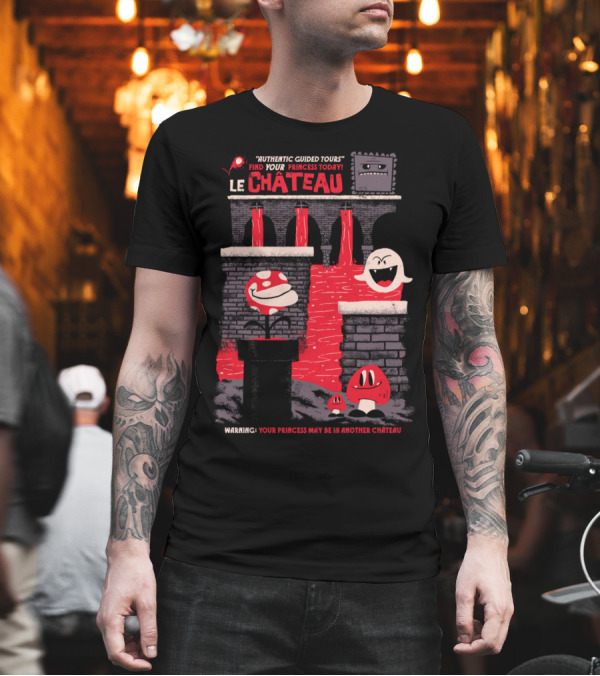 Le Château Authentic Guided Tours Find Your Princess Today T-Shirt Le Château Authentic Guided Tours Find Your Princess Today T-Shirt