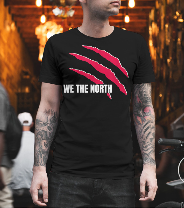 We The North Toronto Canada Basketball Raptors Claw Marks T-Shirt We The North Toronto Canada Basketball Raptors Claw Marks T-Shirt