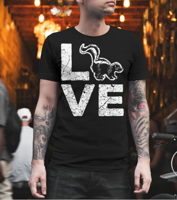 Funny Skunk Skunks Cat Animal Love T-Shirt Funny Skunk Skunks Cat Animal Love T-Shirt