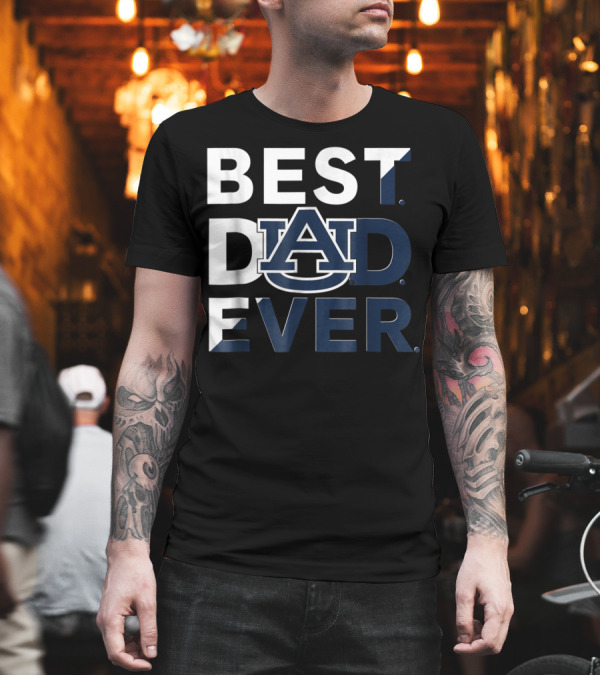 Auburn Tigers Best Dad Ever T-Shirt Auburn Tigers Best Dad Ever T-Shirt