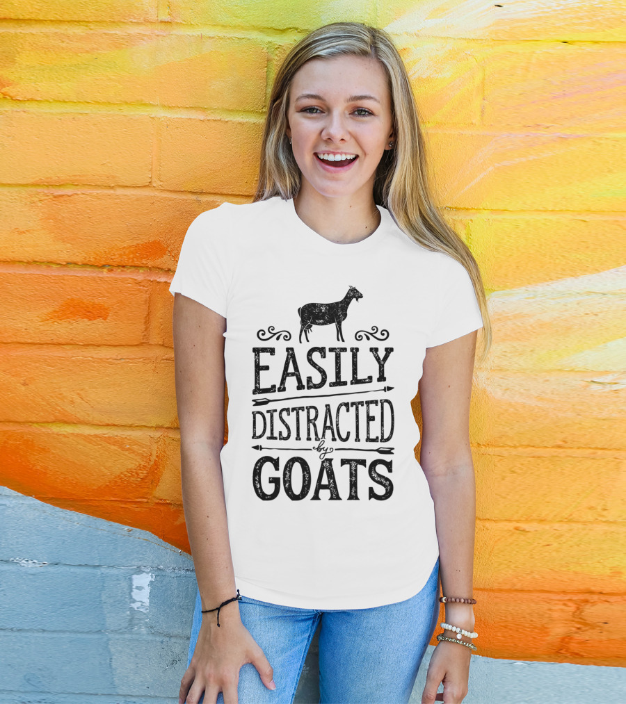 Easily Distracted By Goats Funny Goat Lover T-Shirt