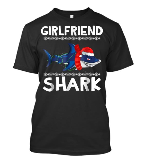 Girlfriend Shark Ugly Christmas Family Holiday T-Shirt