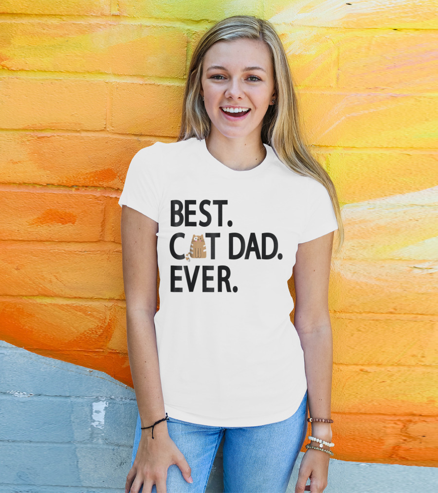 Best Cat Dad Ever Cute Funny Novelty Shirt With Adorable Cat Image T-Shirt