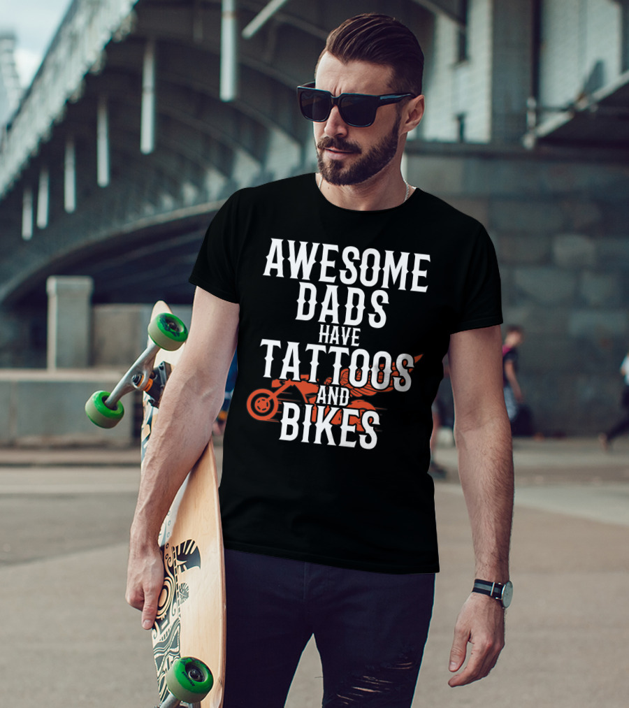 Awesome Dads Have Tattoos And Bikes For Father Husband Christmas T-Shirt
