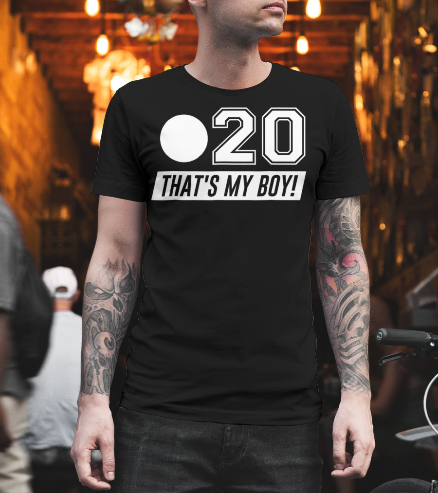20 That's My Boy Baseball Dad T-Shirt