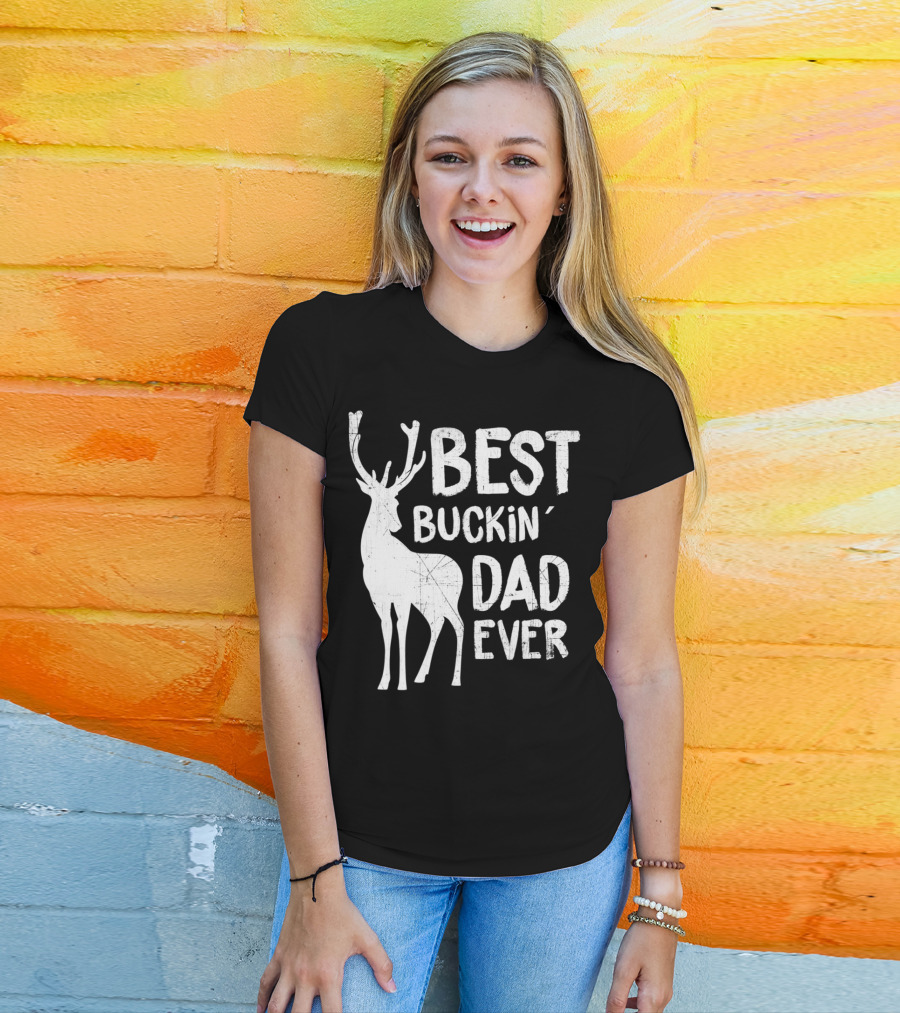 Best Buckin' Dad Ever Deer Hunter T-Shirt
