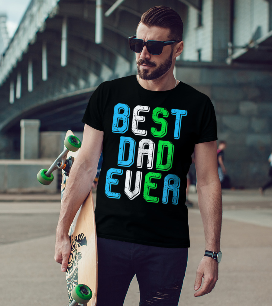 Best Dad Ever Family Man For Loving Fathers T-Shirt
