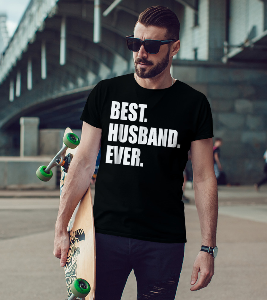 Best Husband Ever Dad For 77 Best. Husband. Ever T-Shirt