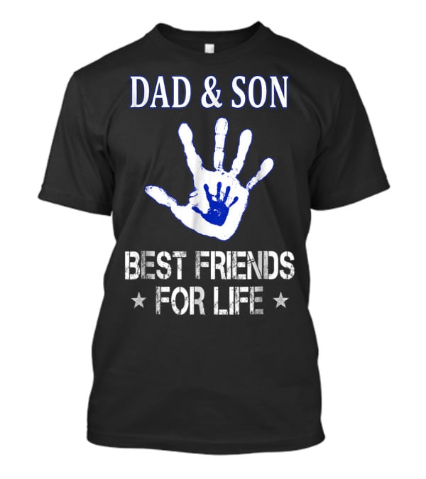 Dad And Son Best Friends For Life Handprint T-Shirt