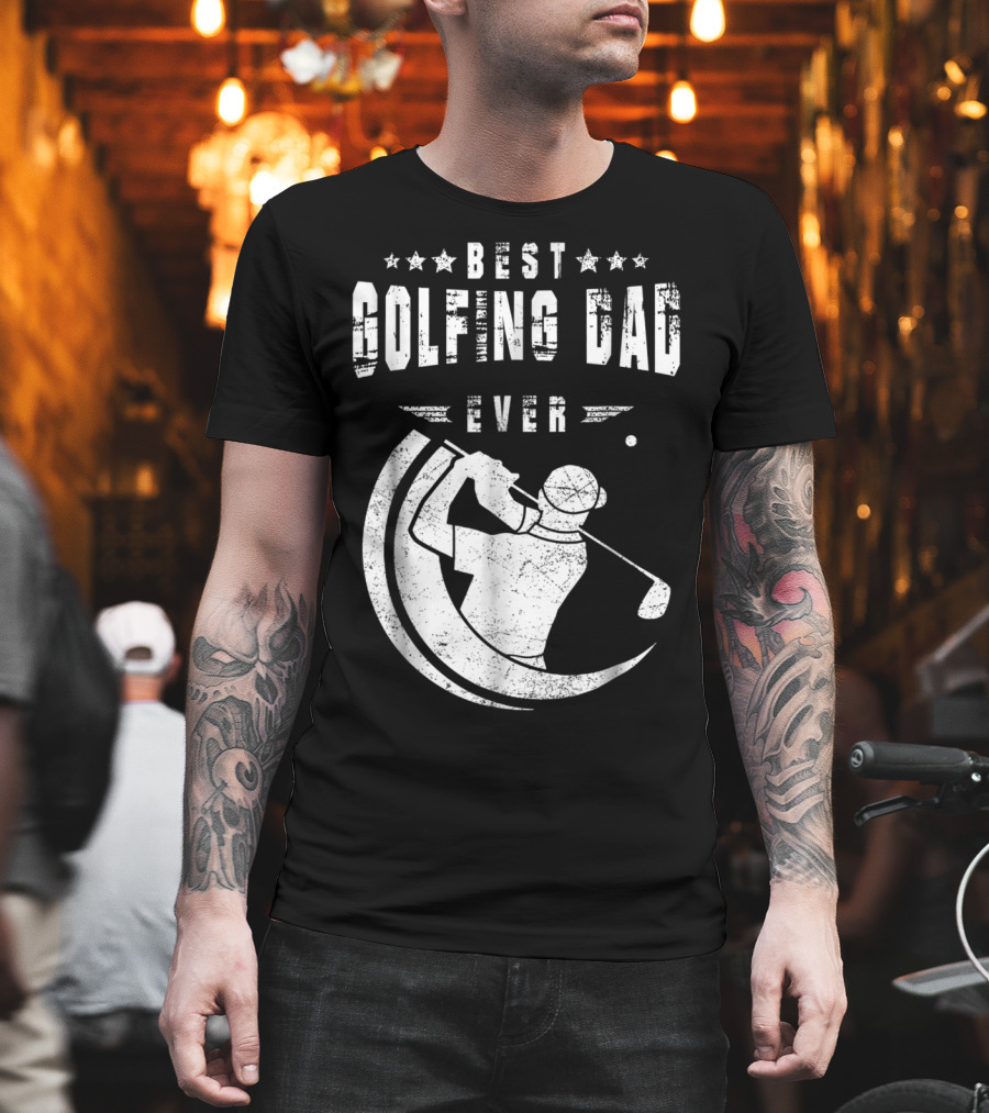 Best Golfing Dad Ever Golf Swing T-Shirt