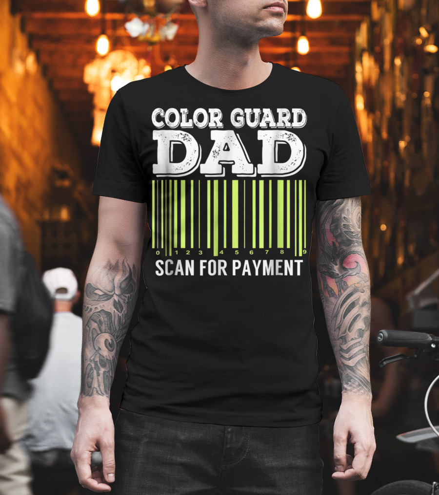 Color Guard Dad Barcode Style Scan For Payment T-Shirt