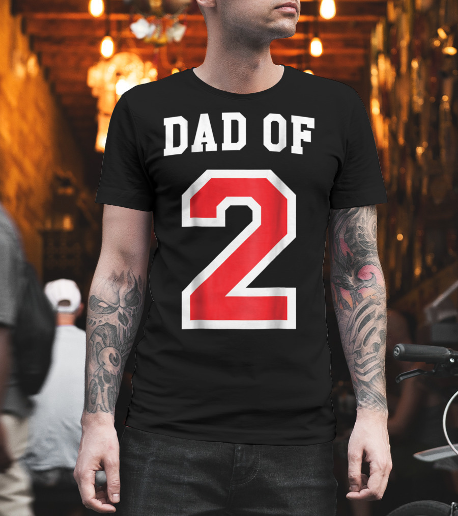 Dad of Two Baseball Jersey Uniform Number 2 T-Shirt