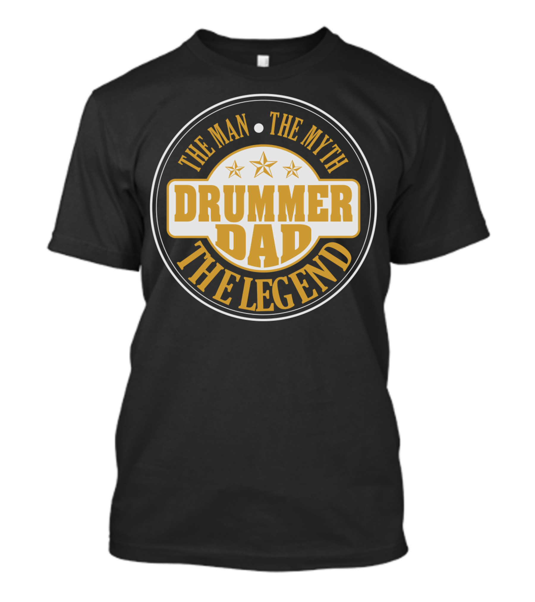 DRUMMER Dad The Man The Myth The Legend S49 T-Shirt