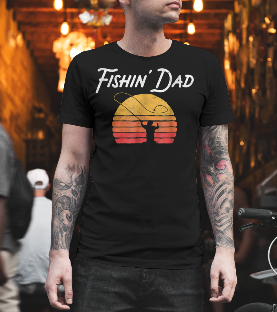 Fishin Dad Sunset Fly Fishing T-Shirt
