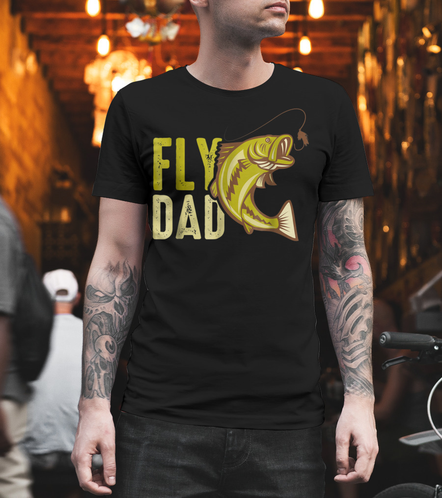 Fly Dad Bass Fishing Fisherman T-Shirt